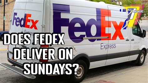 does fedex deliver on sundays|does fedex drive on sunday.